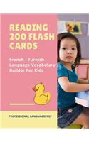 Reading 200 Flash Cards French - Turkish Language Vocabulary Builder For Kids: Practice Basic Sight Words list activities books to improve reading skills with pictures dictionary games for babies, toddlers, preschool, kindergar