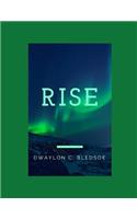Rise