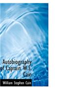 Autobiography of Captain W.S. Cain