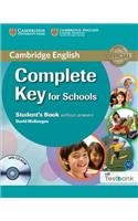 Complete Key for Schools Student's Book Without Answers with Testbank