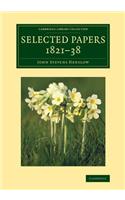 Selected Papers, 1821 38