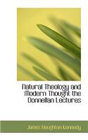 Natural Theology and Modern Thought the Donnellan Lectures