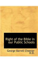 Right of the Bible in Our Public Schools