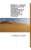 Bulletin - United States National Museum Comprehensive Revision of a Worldwide Collection of Freswat