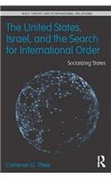 The United States, Israel, and the Search for International Order