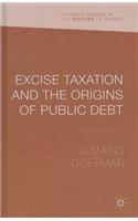 Excise Taxation and the Origins of Public Debt