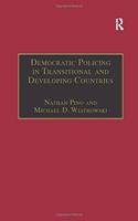 Democratic Policing in Transitional and Developing Countries