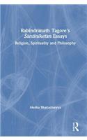 Rabindranath Tagore's &#346;&#257;ntiniketan Essays