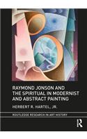 Raymond Jonson and the Spiritual in Modernist and Abstract Painting