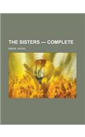 The Sisters - Complete