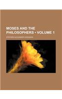 Moses and the Philosophers (Volume 1): (English)