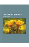 Les Forces Perdues