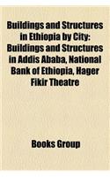 Buildings and Structures in Ethiopia by City: Buildings and Structures in Addis Ababa, National Bank of Ethiopia, Hager Fikir Theatre(English)