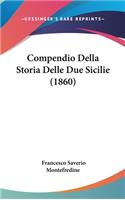 Compendio Della Storia Delle Due Sicilie (1860)