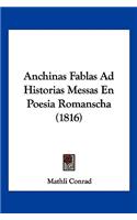 Anchinas Fablas Ad Historias Messas En Poesia Romanscha (1816)
