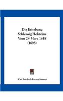 Erhebung Schleswig-Holsteins Vom 24 Marz 1848 (1898)