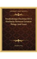 Swedenborg's Doctrine Of A Similarity Between Greatest Things And Least