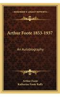 Arthur Foote 1853-1937