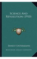 Science and Revolution (1910)