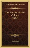 The Practice of Self-Culture (1904)