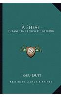 A Sheaf: Gleaned In French Fields (1880)(English)