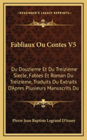 Fabliaux Ou Contes V5