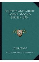 Sonnets And Short Poems, Second Series (1890)