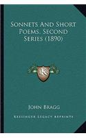 Sonnets And Short Poems, Second Series (1890)