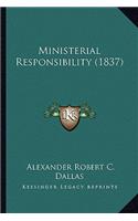 Ministerial Responsibility (1837)