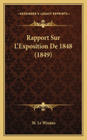 Rapport Sur L'Exposition De 1848 (1849)