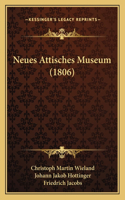 Neues Attisches Museum (1806)