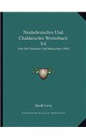 Neuhebraisches Und Chaldaisches Worterbuch V4
