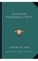 Eclampsia Puerperalis (1879): (Chinese)