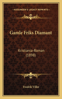 Gamle Friks Diamant