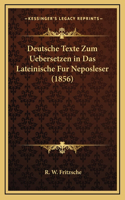 Deutsche Texte Zum Uebersetzen in Das Lateinische Fur Neposleser (1856)