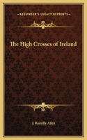 High Crosses of Ireland