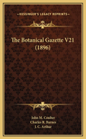 The Botanical Gazette V21 (1896)