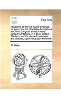 Anecdotes of the Five Music-Meetings, on Account of the Charitable Foundations at Church Langton