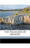 The Pleasures of Memory: (English)