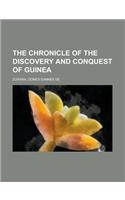 The Chronicle of the Discovery and Conquest of Guinea: (English)