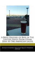 A Brief History of Beer in the United States from Steam Beer to the American Lager