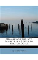 Remarks on the Late Miracle in a Letter to Doctor Doyle