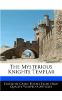 The Mysterious Knights Templar