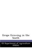 Grape Growing in the South: (English)