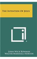 The Intention of Jesus