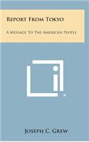 Report from Tokyo: A Message to the American People