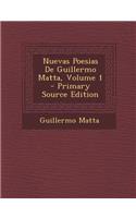 Nuevas Poesias de Guillermo Matta, Volume 1