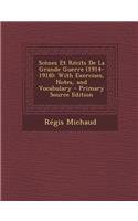 Scenes Et Recits de La Grande Guerre (1914-1918): With Exercises, Notes, and Vocabulary