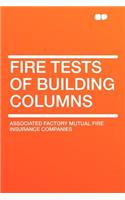 Fire Tests of Building Columns