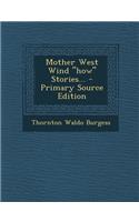 Mother West Wind How Stories...